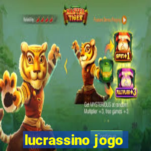 lucrassino jogo